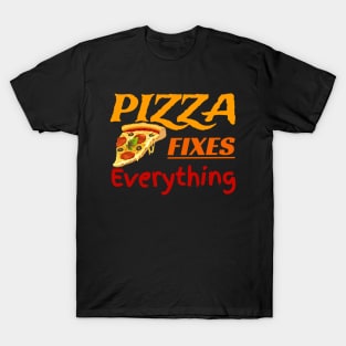 Pizza Fixes Everything T-Shirt